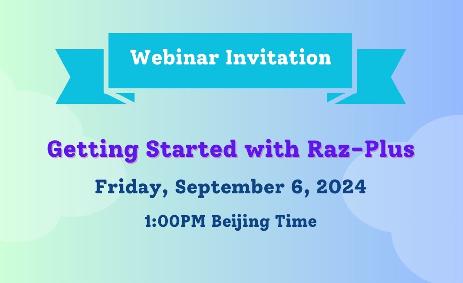 在线讲座邀请: Getting Started with Raz-Plus